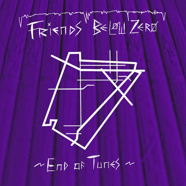 Friends Below Zero - End Of Tunes cd/lp/cs