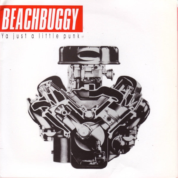 Beachbuggy - Ya Just A Little Punk 7"