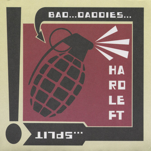 Bad Daddies / Hard Left - split 7"