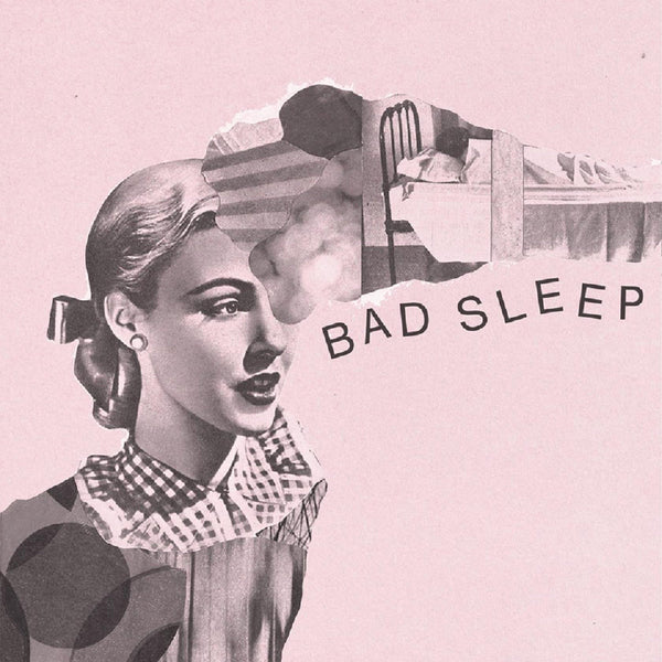 Bad Sleep - Bad Sleep EP 7"