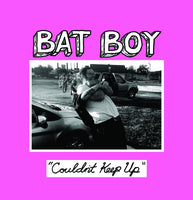 Bat Boy - Couldn't Keep Up EP 7"