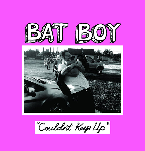 Bat Boy - Couldn't Keep Up EP 7"