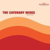 Catenary Wires - Red Red Skies cd