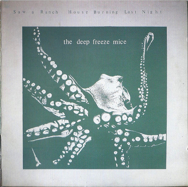 Deep Freeze Mice - Saw A Ranch House Burning Last Night cd
