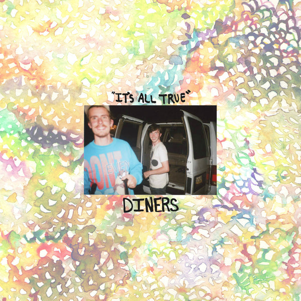 Diners - It's All True 7"