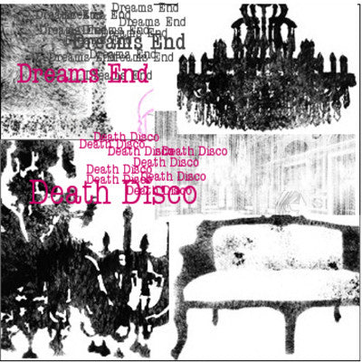 Dreams End - Death Disco 7"