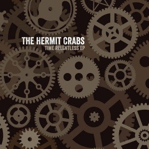 Hermit Crabs - Time Relentless EP cdep