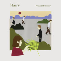 Hurry - Guided Meditation lp