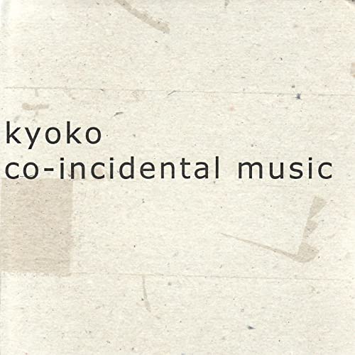 Kyoko - Co-Incidental Music cd