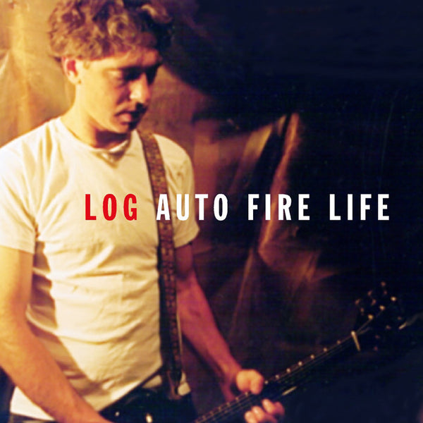 Log - Auto Fire Life cd