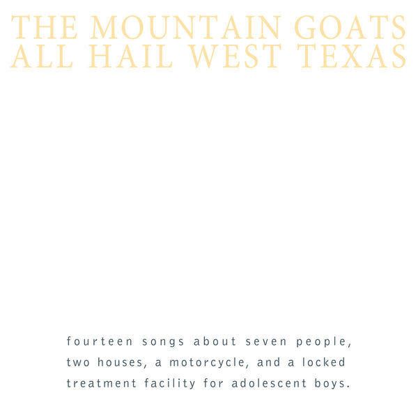 Mountain Goats - All Hail West Texas lp