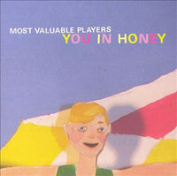 Most Valuable Players - You In Honey cd