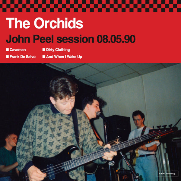 Orchids - John Peel session 08.05.90 10"