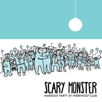 Scary Monster - Makeout Party At Werewolf Club cd