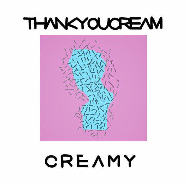 Thank You Cream - Creamy EP cdep