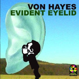 Von Hayes - Evident Eyelid cd