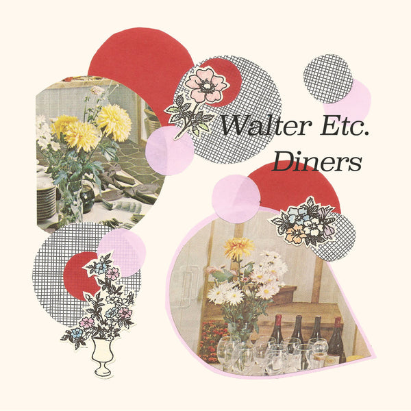 Walter Etc / Diners - split 7"