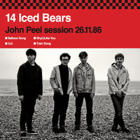 14 Iced Bears - John Peel Session 26.11.86 10"