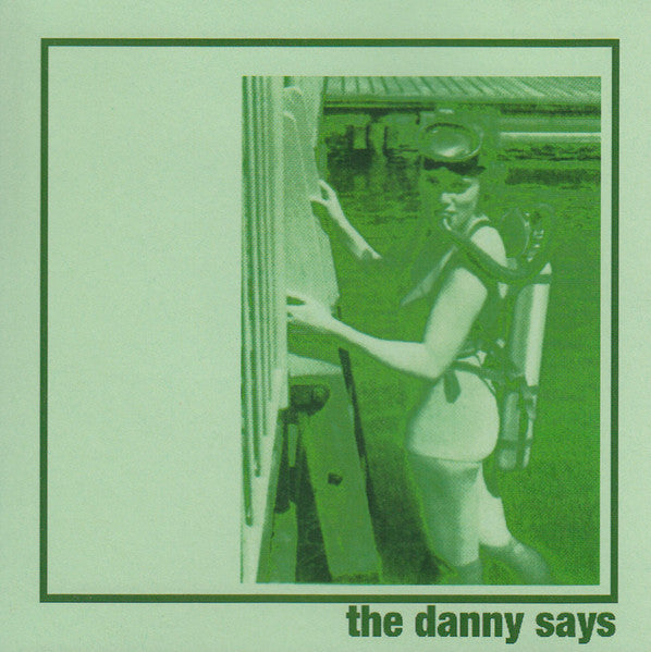 Danny Says - The Danny Says cd