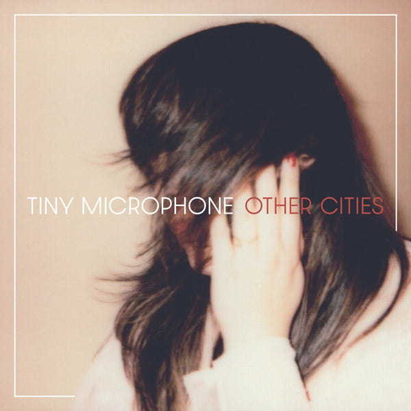 Tiny Microphone - Other Cities lp