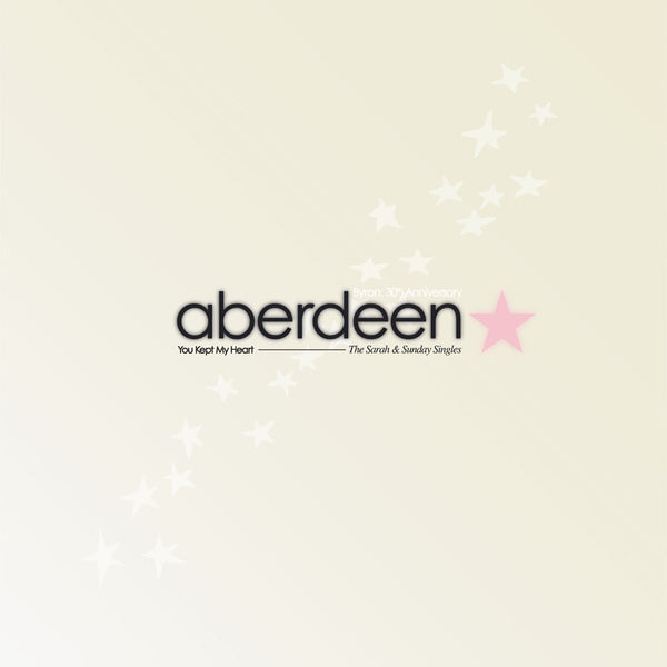 Aberdeen - You Kept My Heart (The Sarah & Sunday Singles) lp