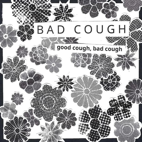 Bad Cough - Good Cough, Bad Cough cs