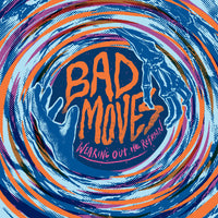 Bad Moves - Wearing Out The Refrain cd/lp