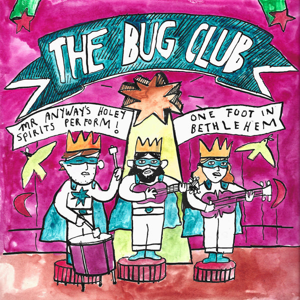 Bug Club - Mr Anyway's Holey Spirits Perform! One Foot In Bethlehem lp