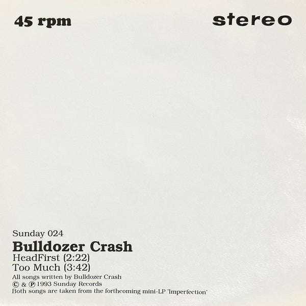 Bulldozer Crash - Head First 7"