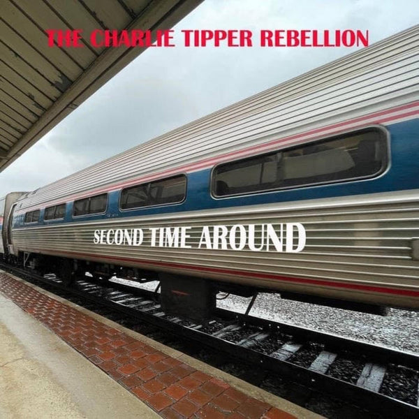 Charlie Tipper Rebellion - Second Time Around lp