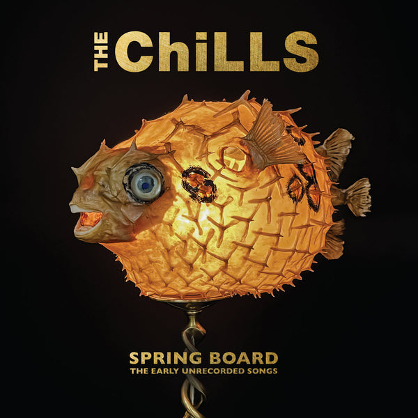 Chills - Spring Board (The Early Unrecorded Songs) cd/dbl lp