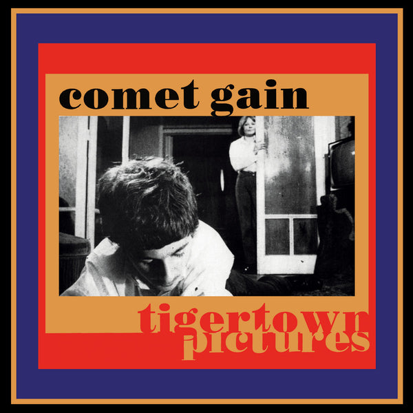 Comet Gain - Tigertown Pictures lp