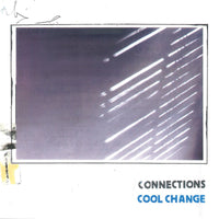 Connections - Cool Change lp