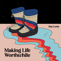Lurie, Dan - Making Life Worthwhile lp