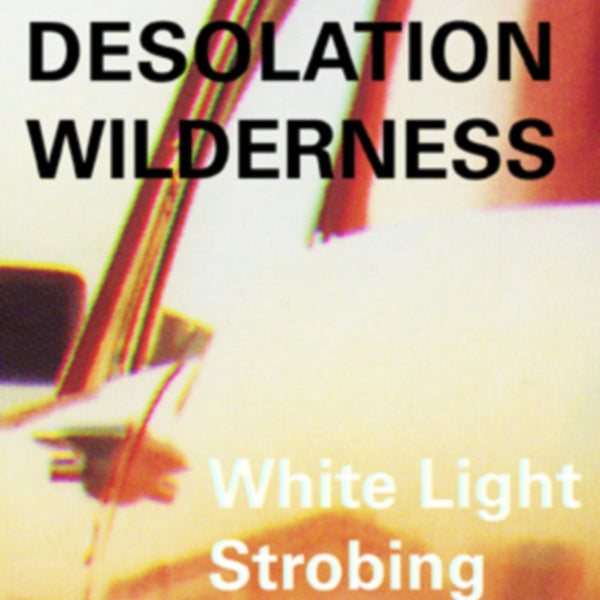 Desolation Wilderness - White Light Strobing cd
