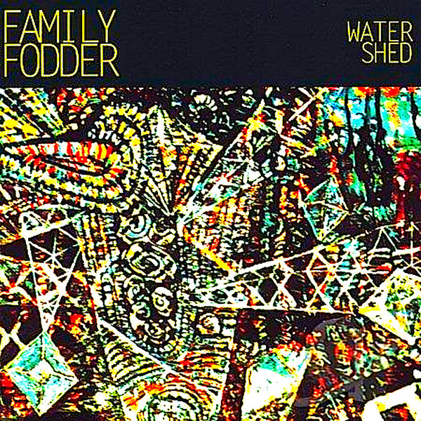 Family Fodder - Water Shed cd
