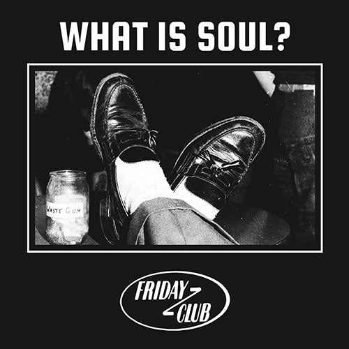 Friday Club - What Is Soul? EP 12"