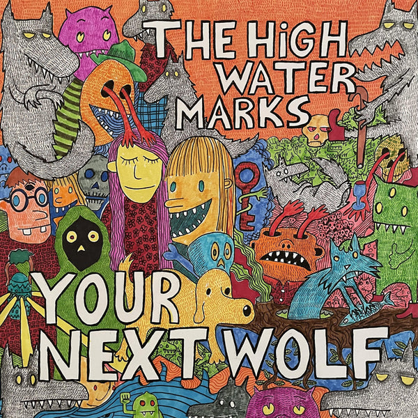 High Water Marks - Your Next Wolf lp