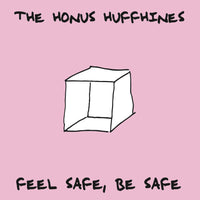 Honus Huffhines - Feel Safe, Be Safe lp