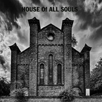 House Of All - House Of All Souls cd/lp
