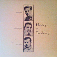Hulaboy / Tunabunny split lp