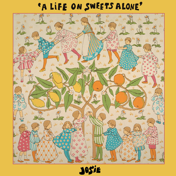 Josie - A Life On Sweets Alone lp