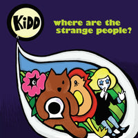 Kidd - Where Are The Strange People? lp