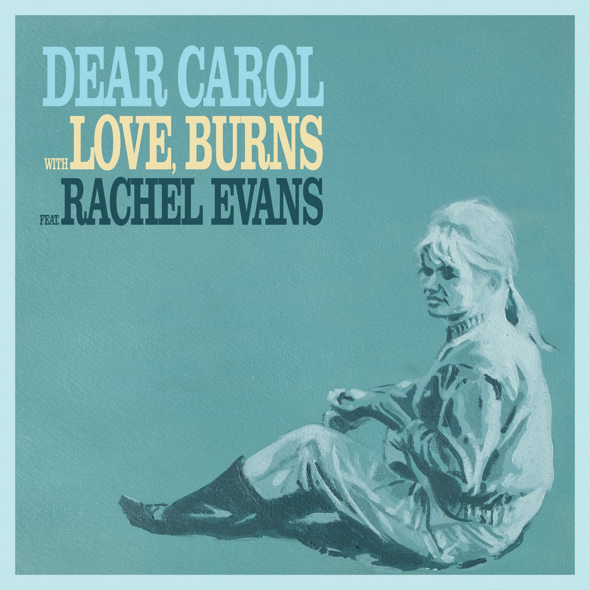 Love, Burns - Dear Carol 7