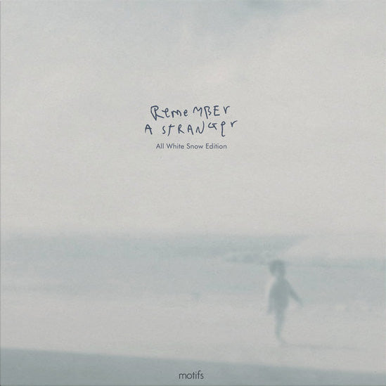 motifs 「remember a strange」 remember a stranger | motifs
