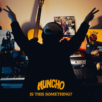 Muncho - Is This Something? cs