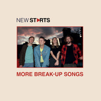 New Starts - More Break-Up Songs cd/lp