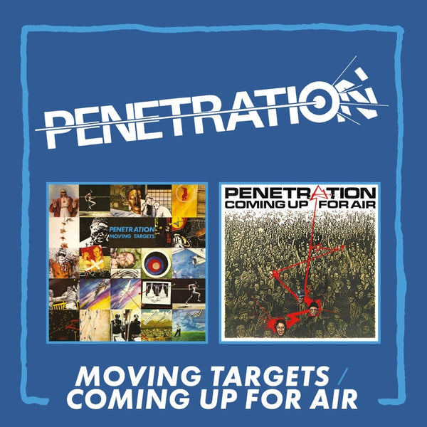 Penetration - Moving Targets / Coming Up For Air dbl cd