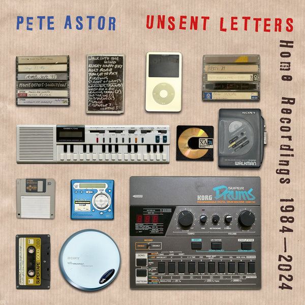 Astor, Pete - Unsent Letters (Home Recordings 1984-2024) cd/lp