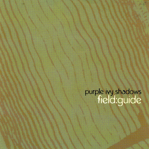Purple Ivy Shadows - Field Guide cd